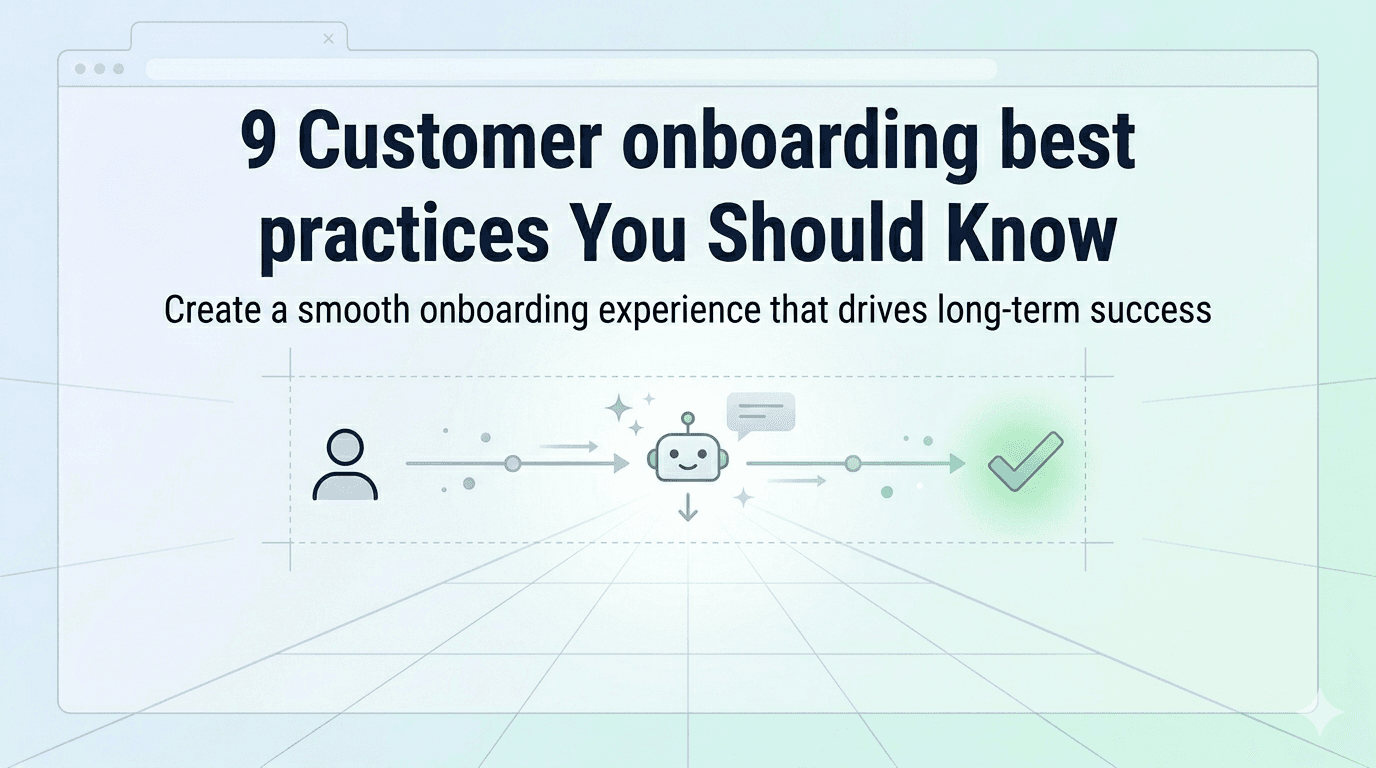 9 Customer onboarding best practices You Should Know