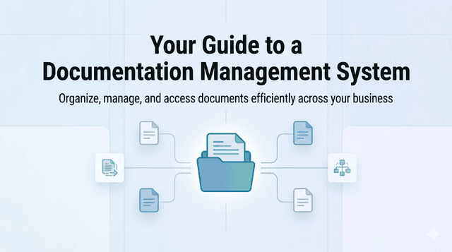 Your Guide to a Documentation Management System