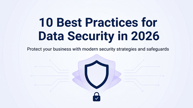 10 Best Practices for Data Security in 2026