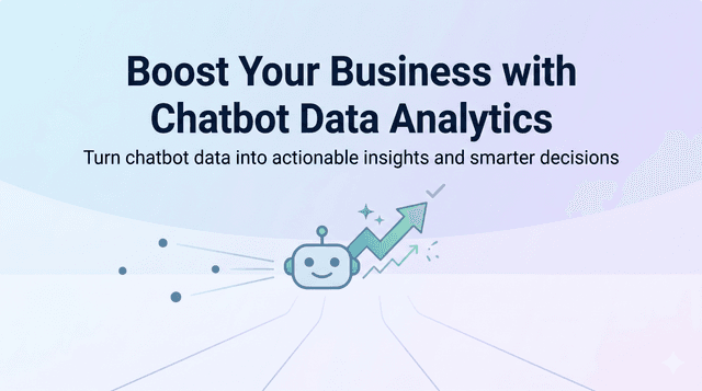 Boost Your Business with Chatbot Data Analytics
