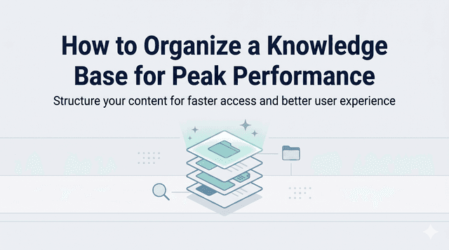 How to Organize a Knowledge Base for Peak Performance